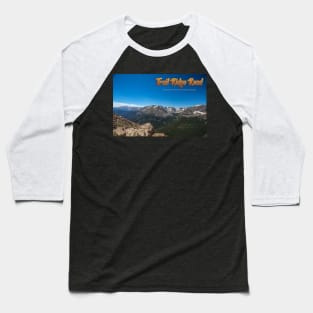 Trail Ridge Road in Rocky Mountain National Park Baseball T-Shirt